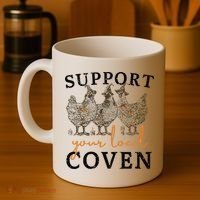 Chicken Support Your Local Coven Witch Girl Farm Lover Coffee Mug thumb 4
