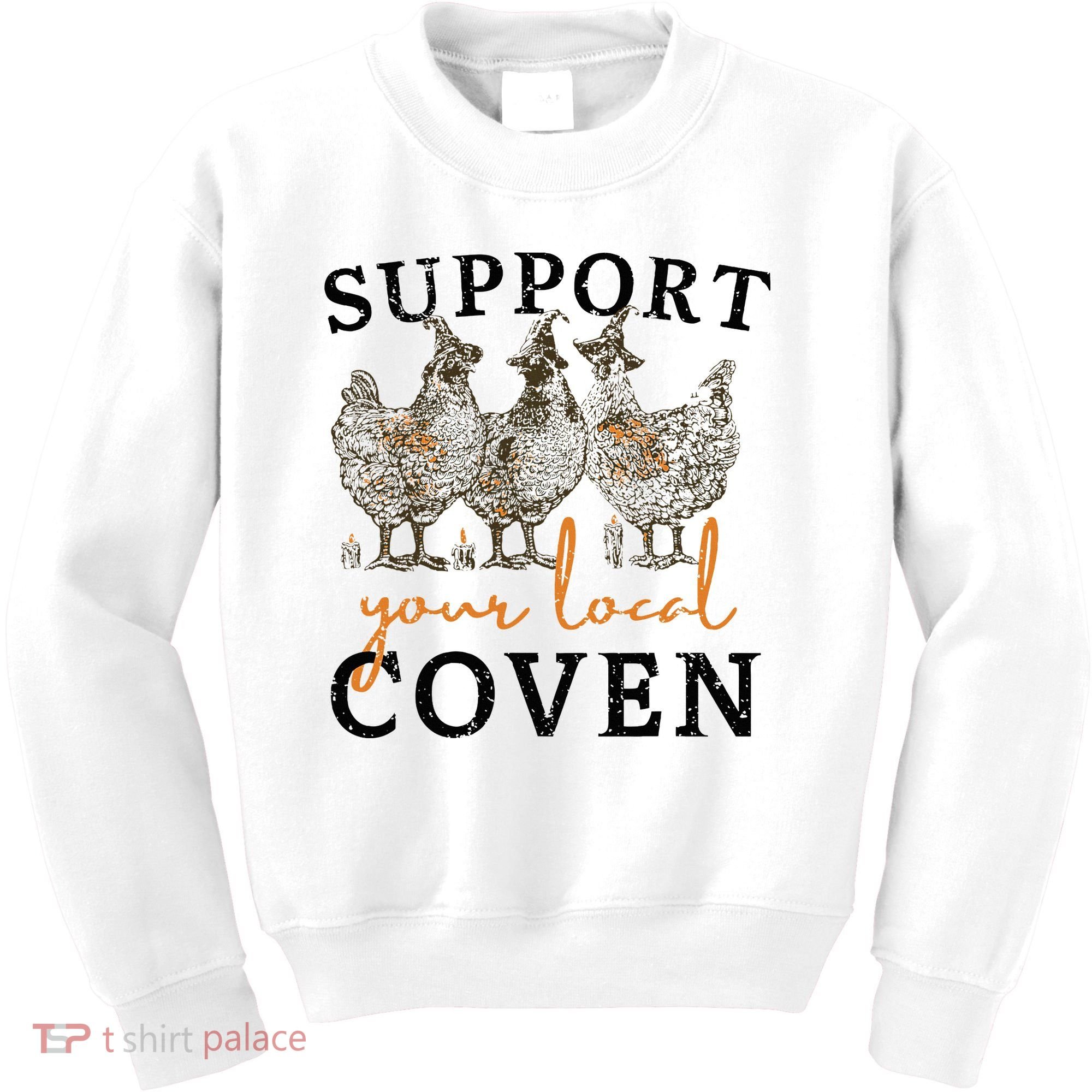 Chicken Support Your Local Coven Witch Girl Farm Lover Kids Sweatshirt