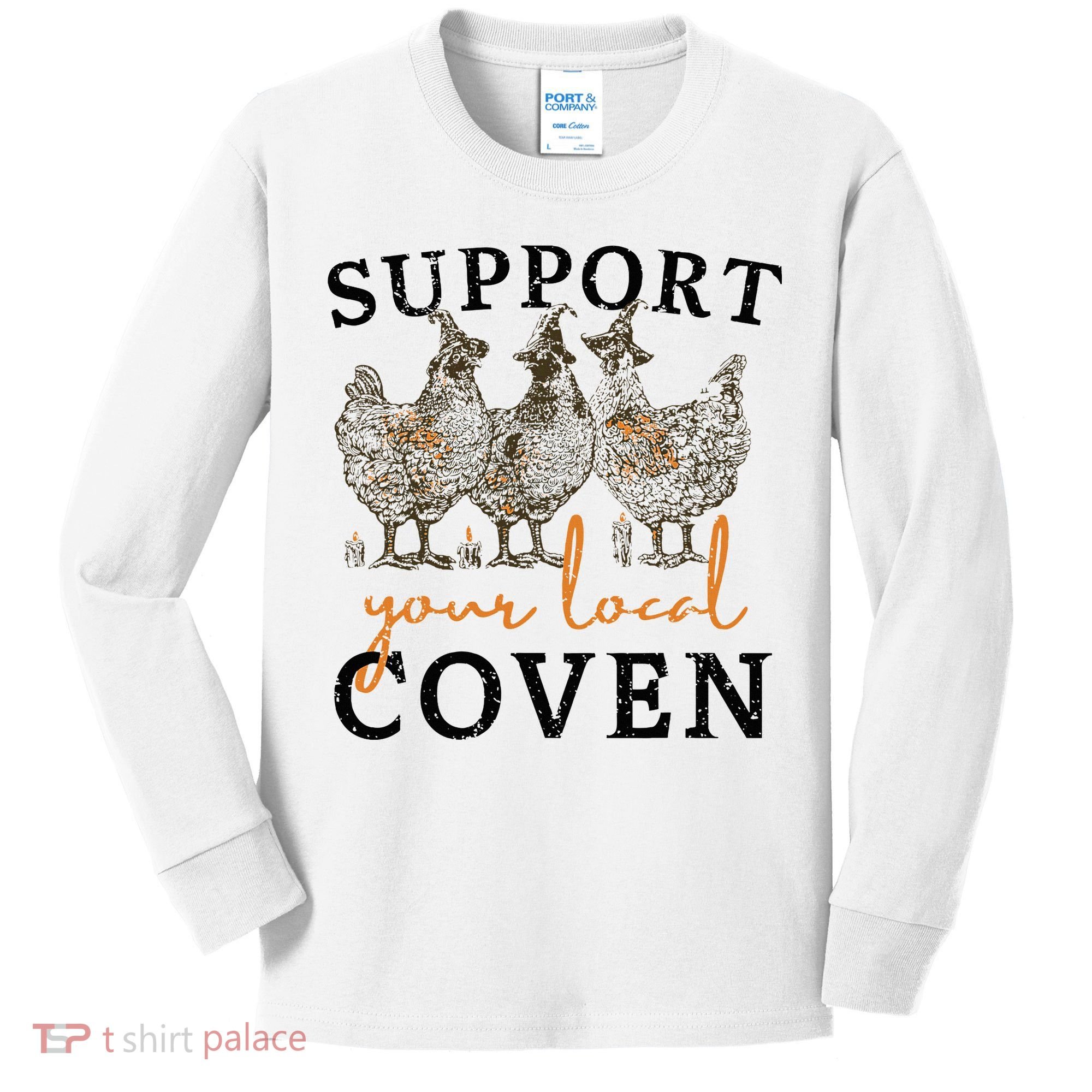 Chicken Support Your Local Coven Witch Girl Farm Lover Kids Long Sleeve Shirt
