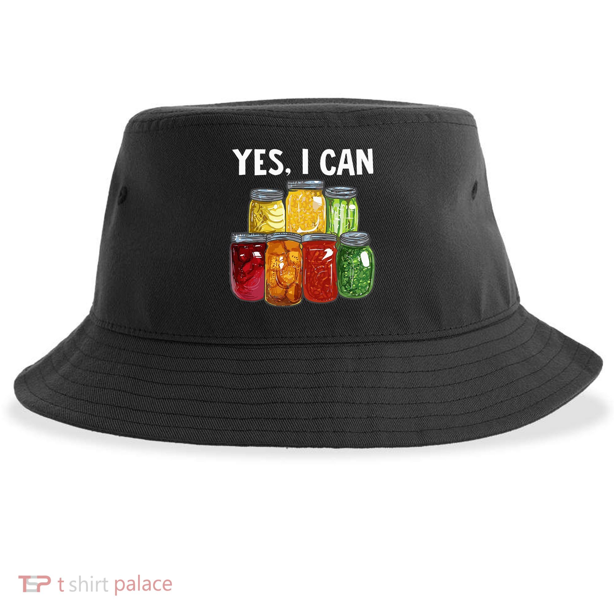 Canning Season Yes I Can Jar Pickling Preserving Food Canner Sustainable Bucket Hat