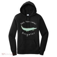 Cute See You Later Alligator Funny Zoo Animal Gift Women's Hoodie thumb 0