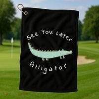 Cute See You Later Alligator Funny Zoo Animal Gift Golf Towel thumb 1