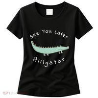 Cute See You Later Alligator Funny Zoo Animal Gift Women's T-Shirt thumb 0