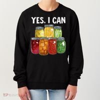 Canning Season Yes I Can Jar Pickling Preserving Food Canner Gift Women's Sweatshirt thumb 0