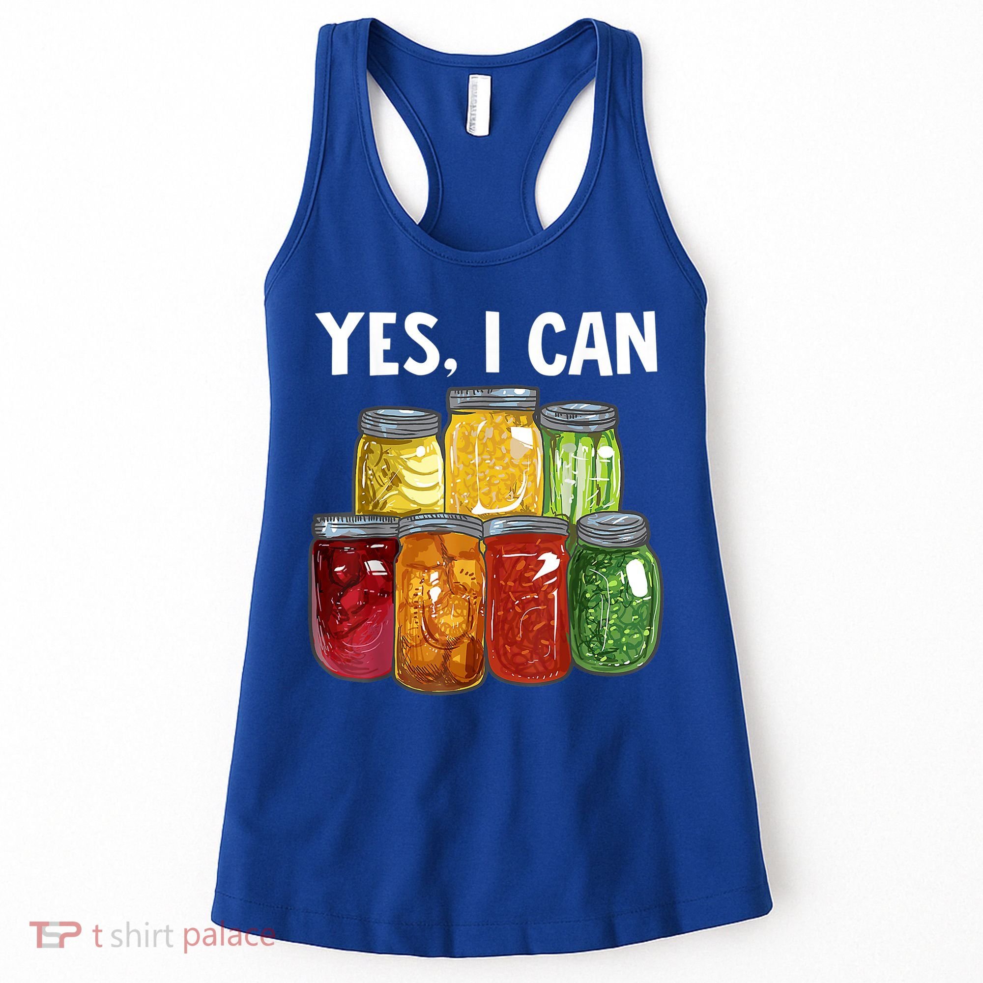 Canning Season Yes I Can Jar Pickling Preserving Food Canner Gift Women's Tank Top