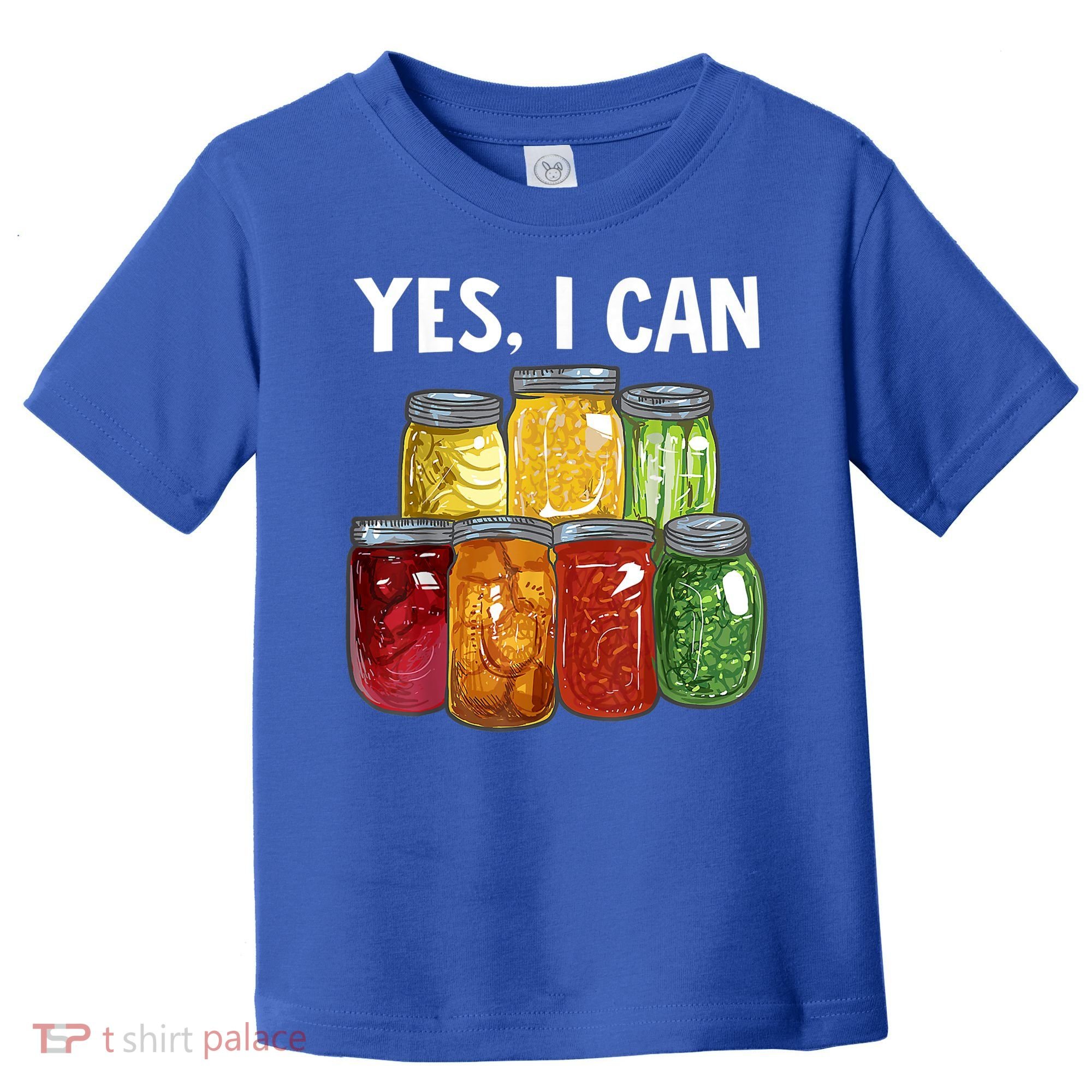 Canning Season Yes I Can Jar Pickling Preserving Food Canner Gift Toddler T-Shirt