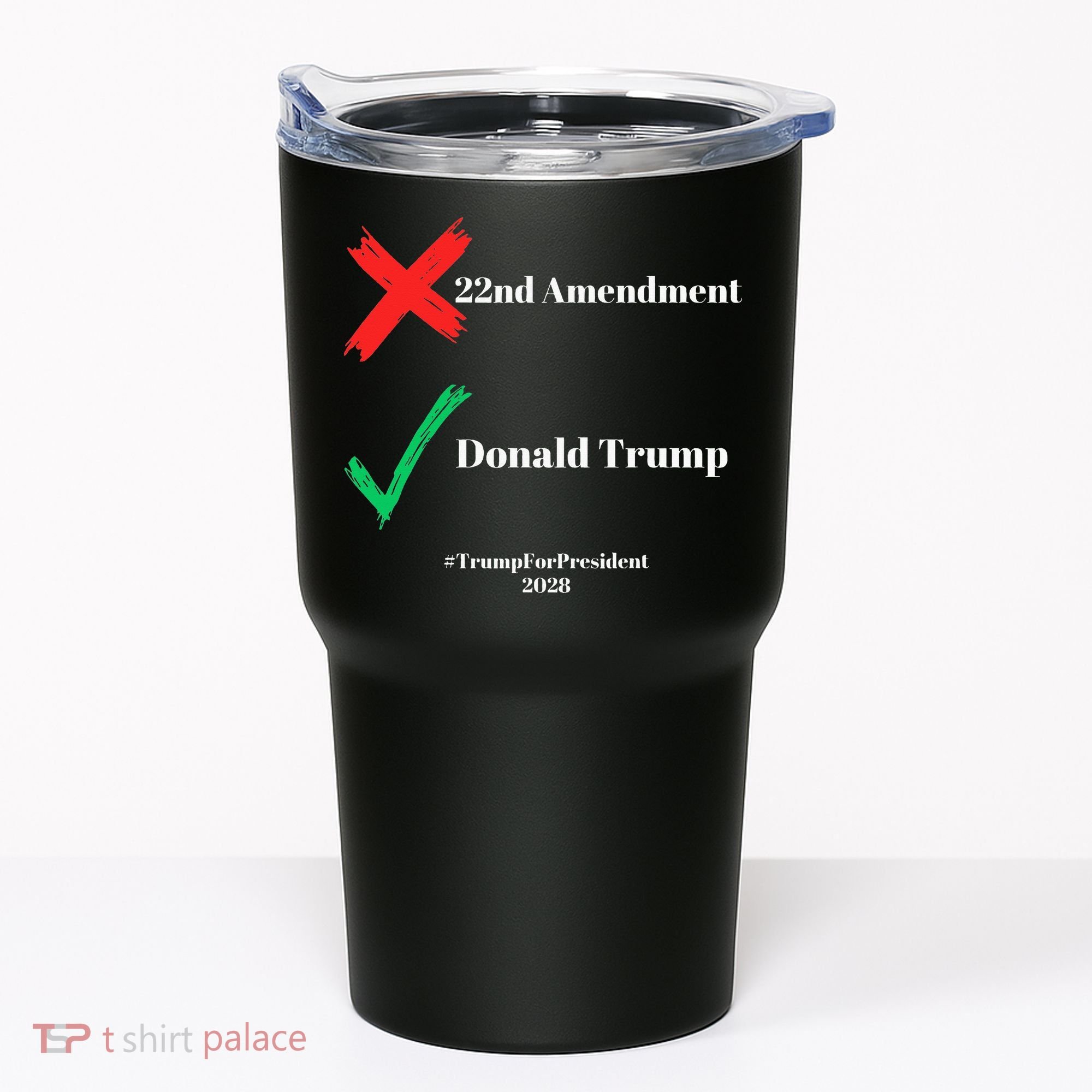 Cancel The 22nd Amendment Support Trump For President 2028 Tumbler