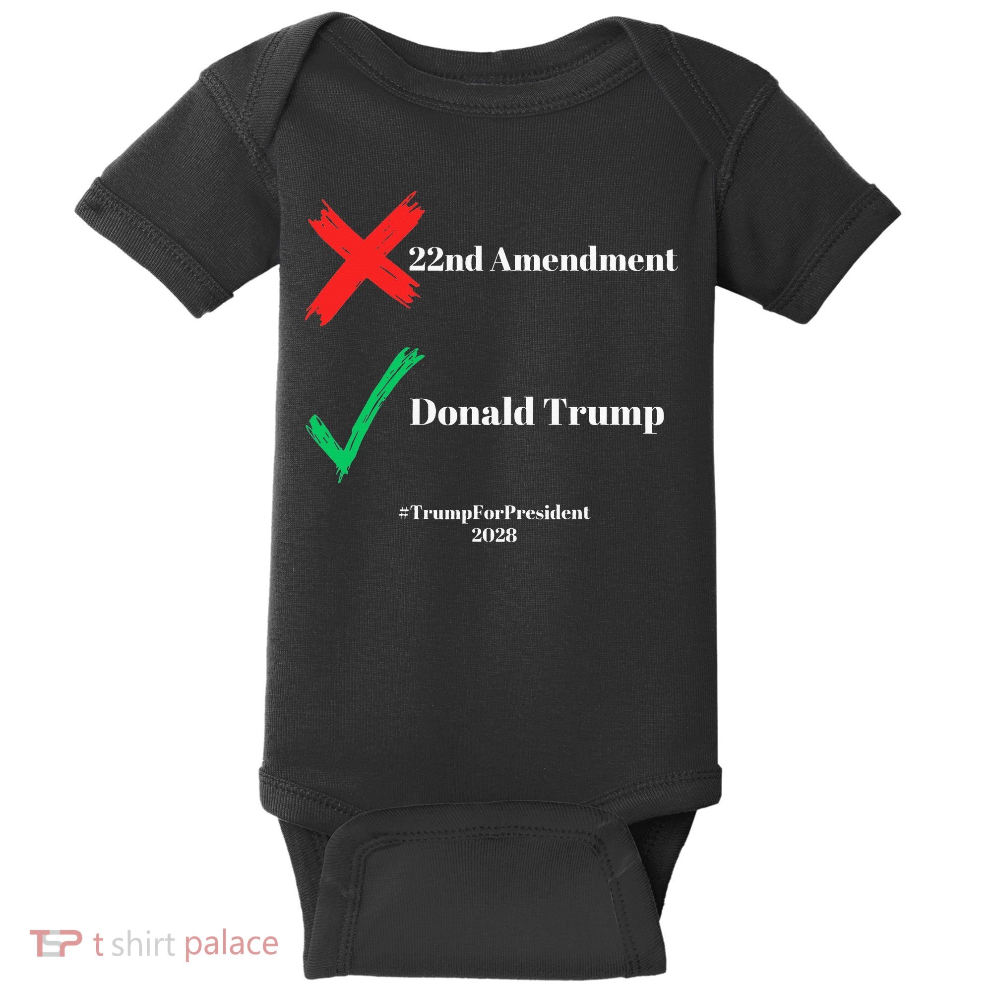 Cancel The 22nd Amendment Support Trump For President 2028 Baby Bodysuit