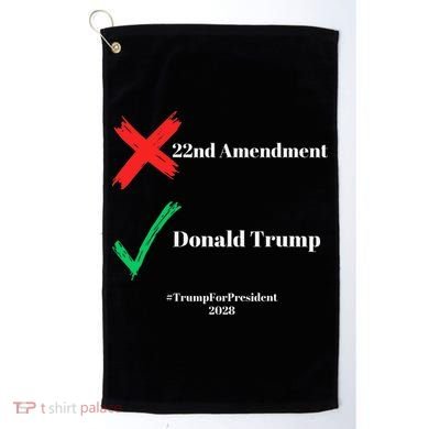 Cancel The 22nd Amendment Support Trump For President 2028 Golf Towel