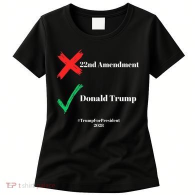 Cancel The 22nd Amendment Support Trump For President 2028 Women's T-Shirt
