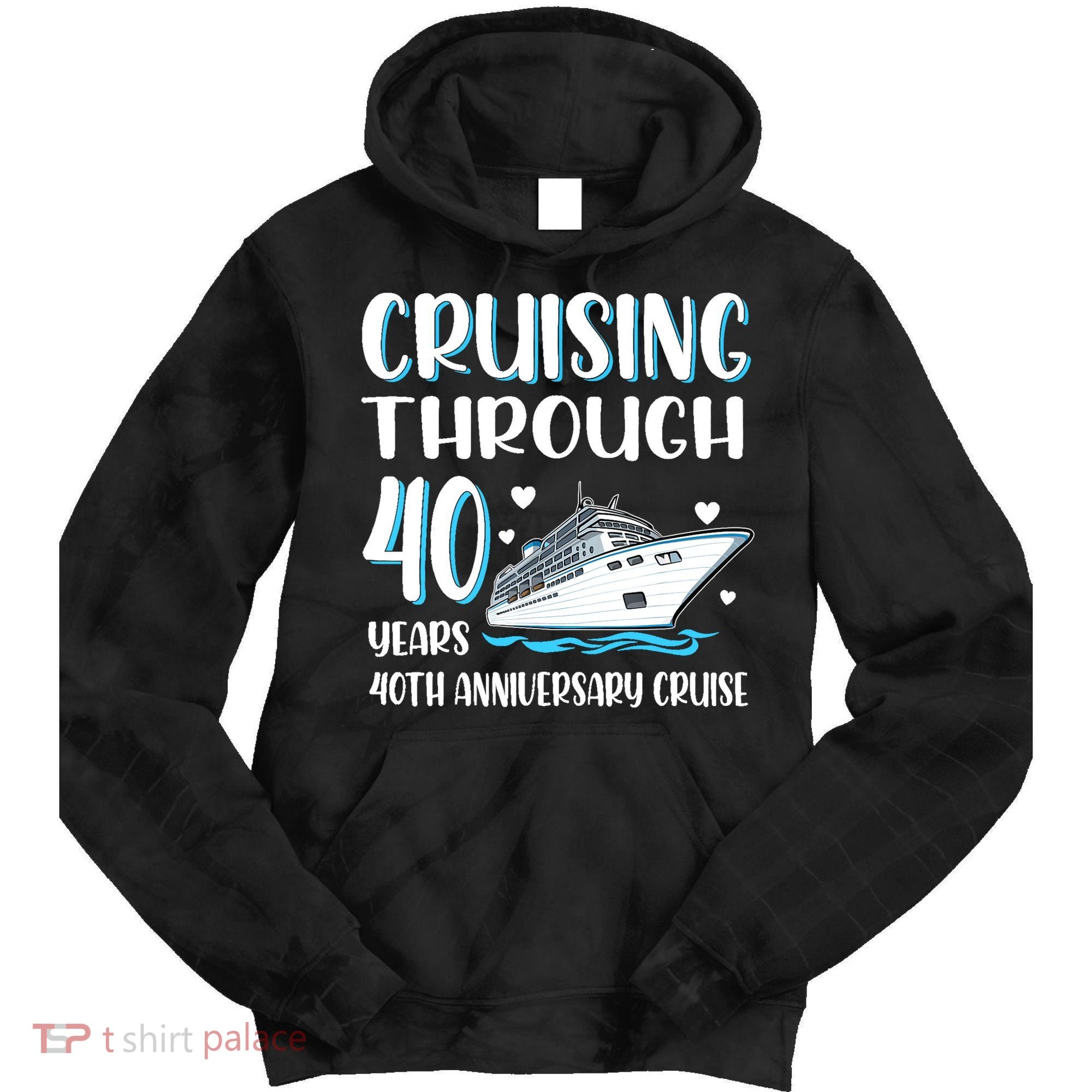 Cruising Through 40 Years 40th Anniversary Couple Cruise Tie Dye Hoodie