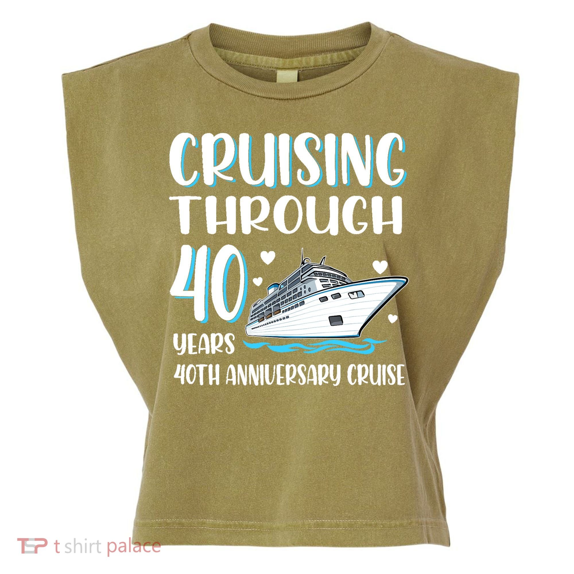 Cruising Through 40 Years 40th Anniversary Couple Cruise Garment-Dyed Women's Muscle Tee