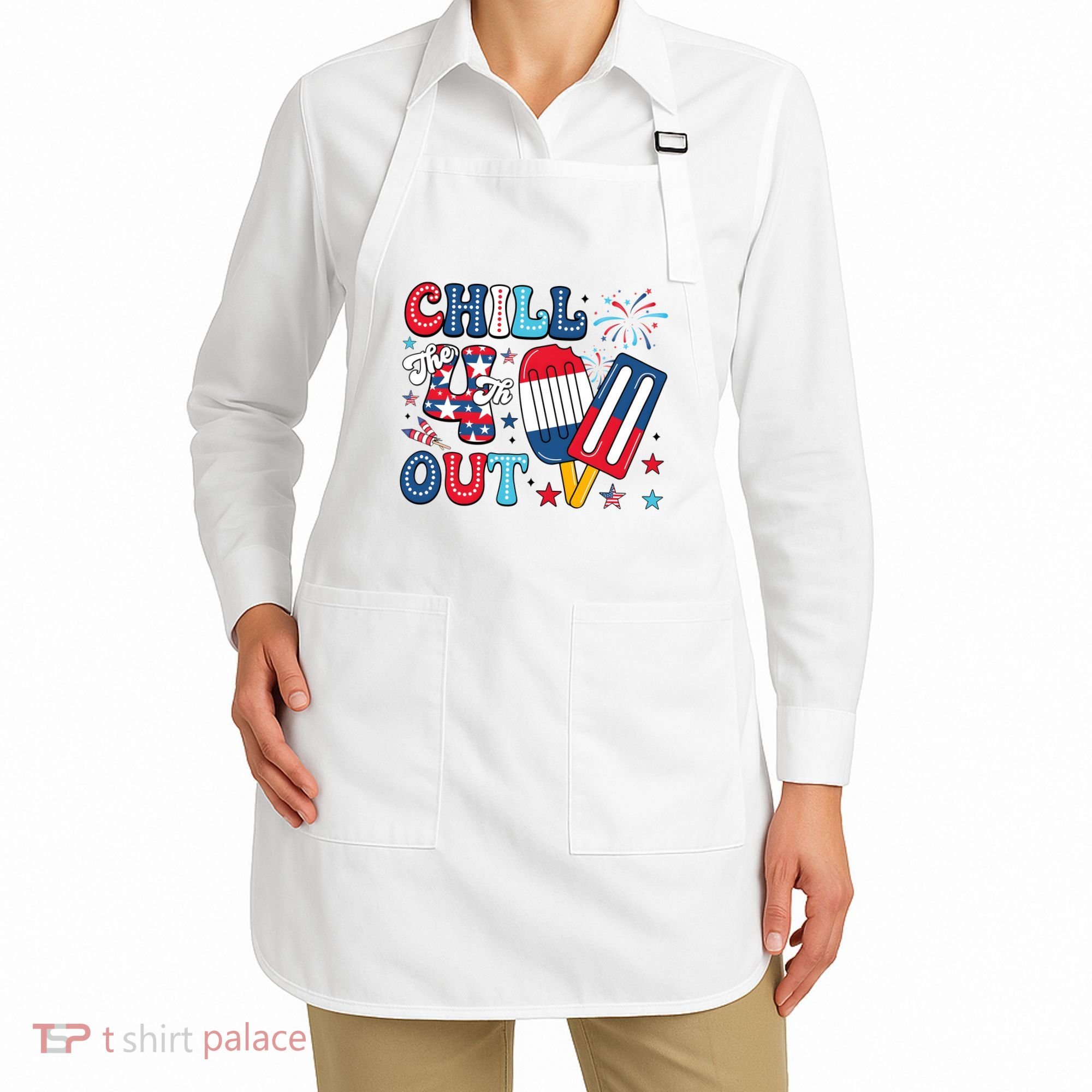 Chill The 4th Out American Flag Patriotic Freedom Apron