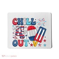 Chill The 4th Out American Flag Patriotic Freedom Mousepad thumb 0