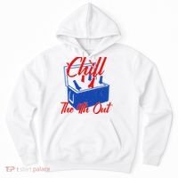 Chill The 4th Out Funny Fourth Of July Beer Cooler Hoodie thumb 0