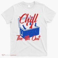 Chill The 4th Out Funny Fourth Of July Beer Cooler T-Shirt thumb 0