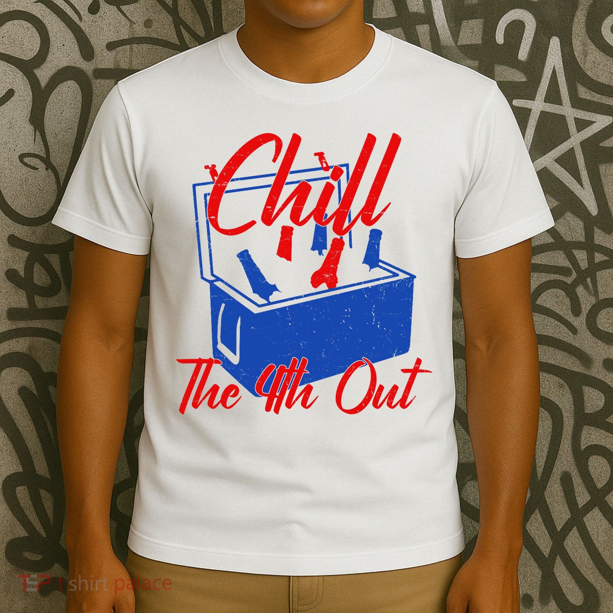 Chill The 4th Out Funny Fourth Of July Beer Cooler T-Shirt