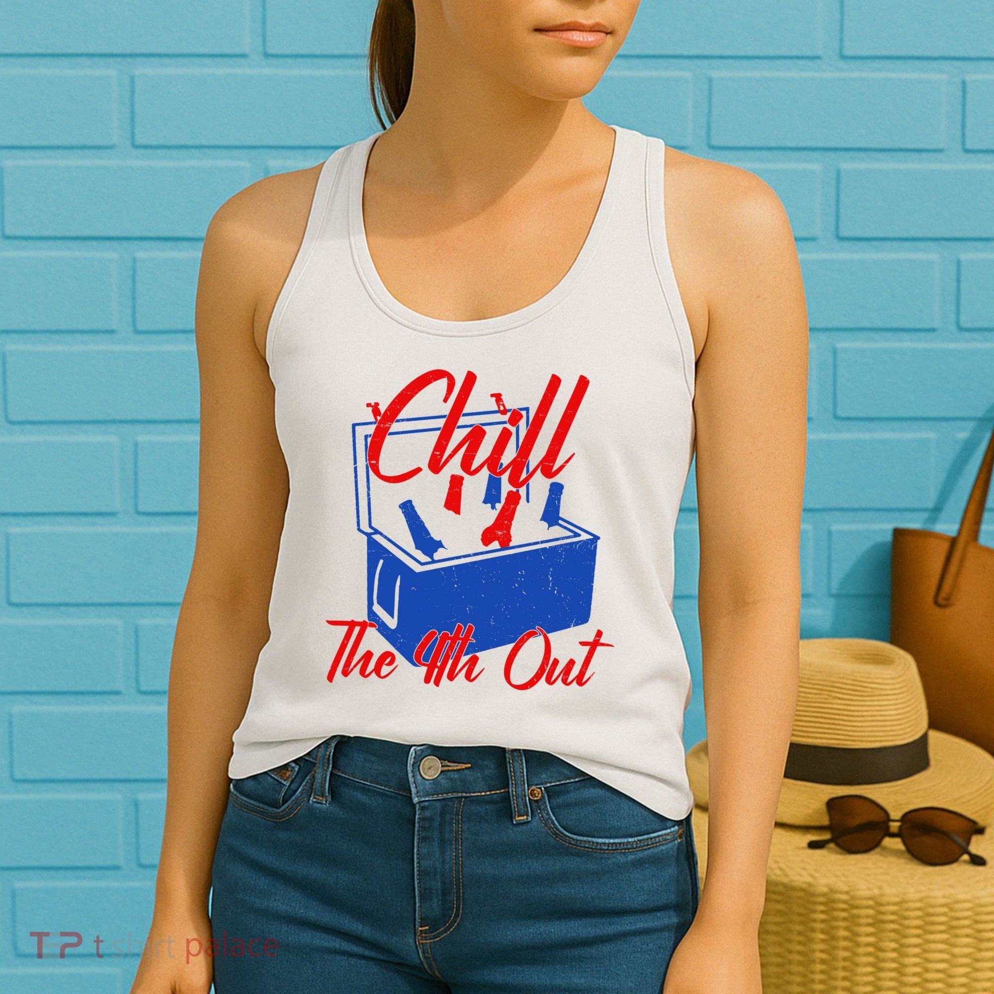 Chill The 4th Out Funny Fourth Of July Beer Cooler Women's Tank Top