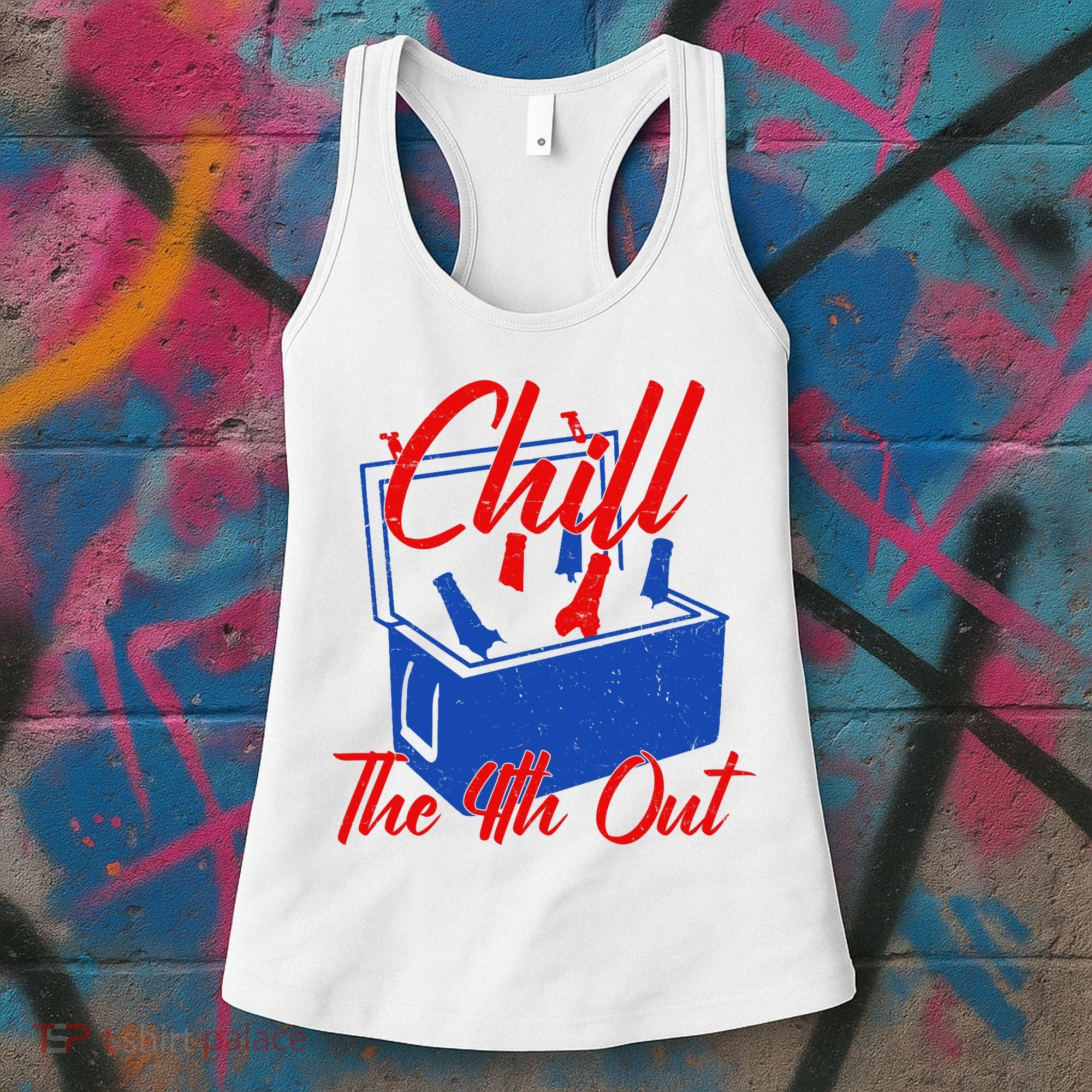 Chill The 4th Out Funny Fourth Of July Beer Cooler Women's Tank Top