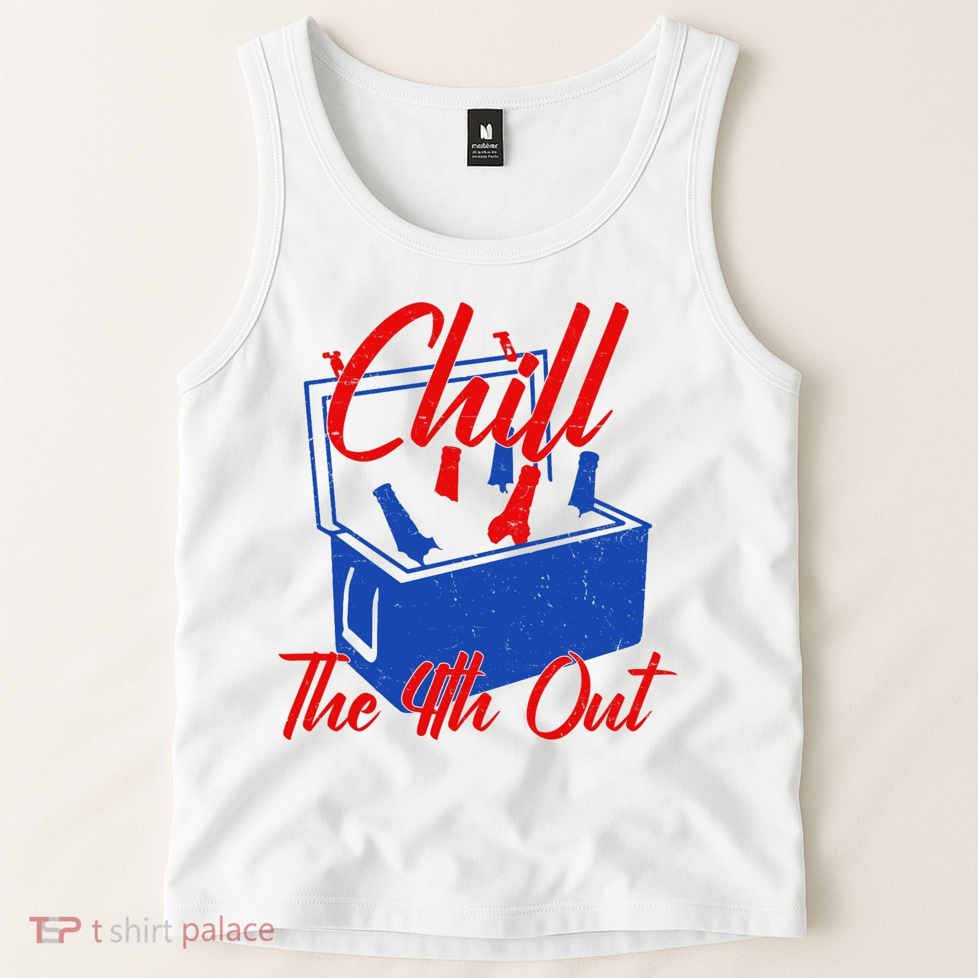 Chill The 4th Out Funny Fourth Of July Beer Cooler Tank Top