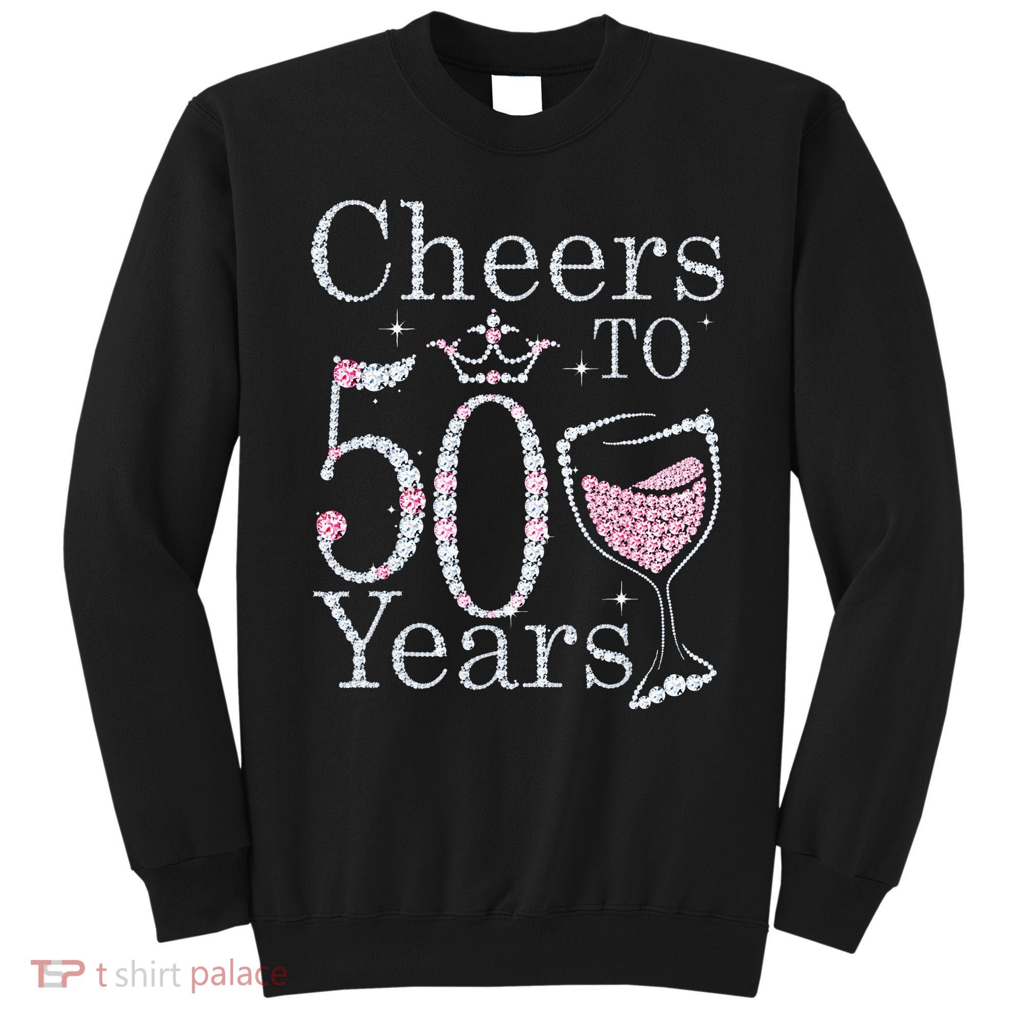 Cheers To 50 Years 1972 50Th Birthday Gift For Womens Sweatshirt