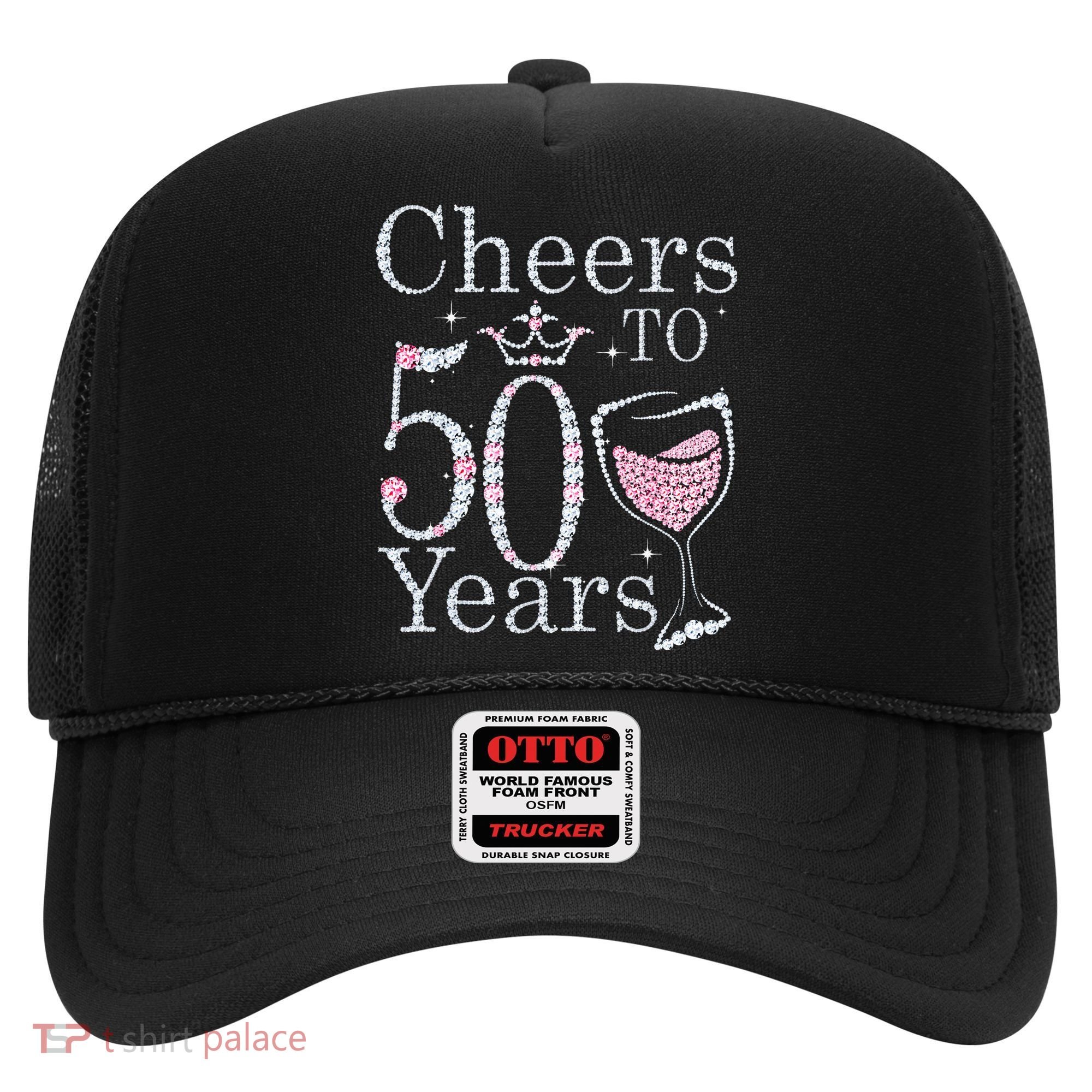 Cheers To 50 Years 1972 50Th Birthday Gift For Womens Hat