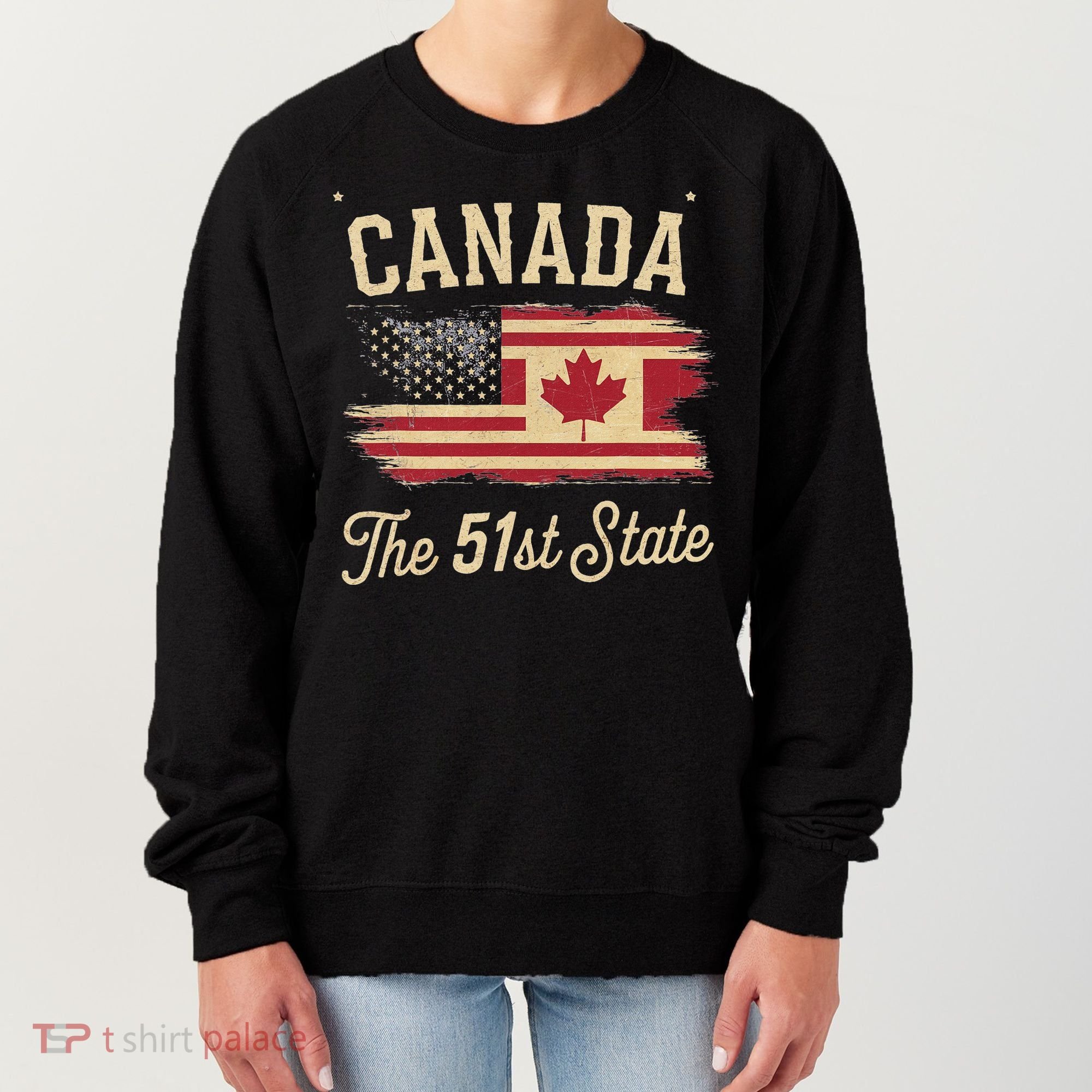Canada The 51 State Trump Canada U.S State Women's Sweatshirt