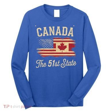 Canada The 51 State Trump Canada U.S State Long Sleeve Shirt
