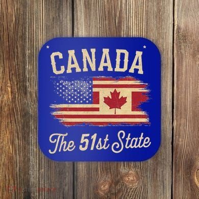 Canada The 51 State Trump Canada U.S State Coaster