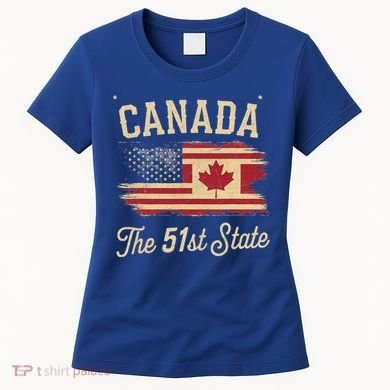 Canada The 51 State Trump Canada U.S State Women's T-Shirt