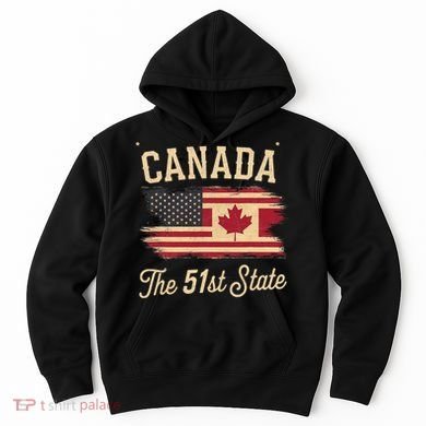 Canada The 51 State Trump Canada U.S State Funny Hoodie