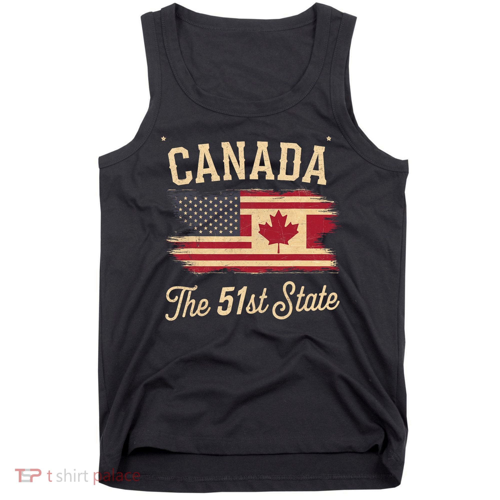 Canada The 51 State Trump Canada U.S State Funny Tank Top