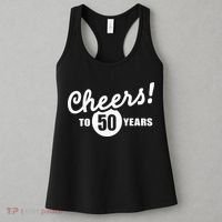 Cheers To 50 Years Birthday Women's Tank Top thumb 3