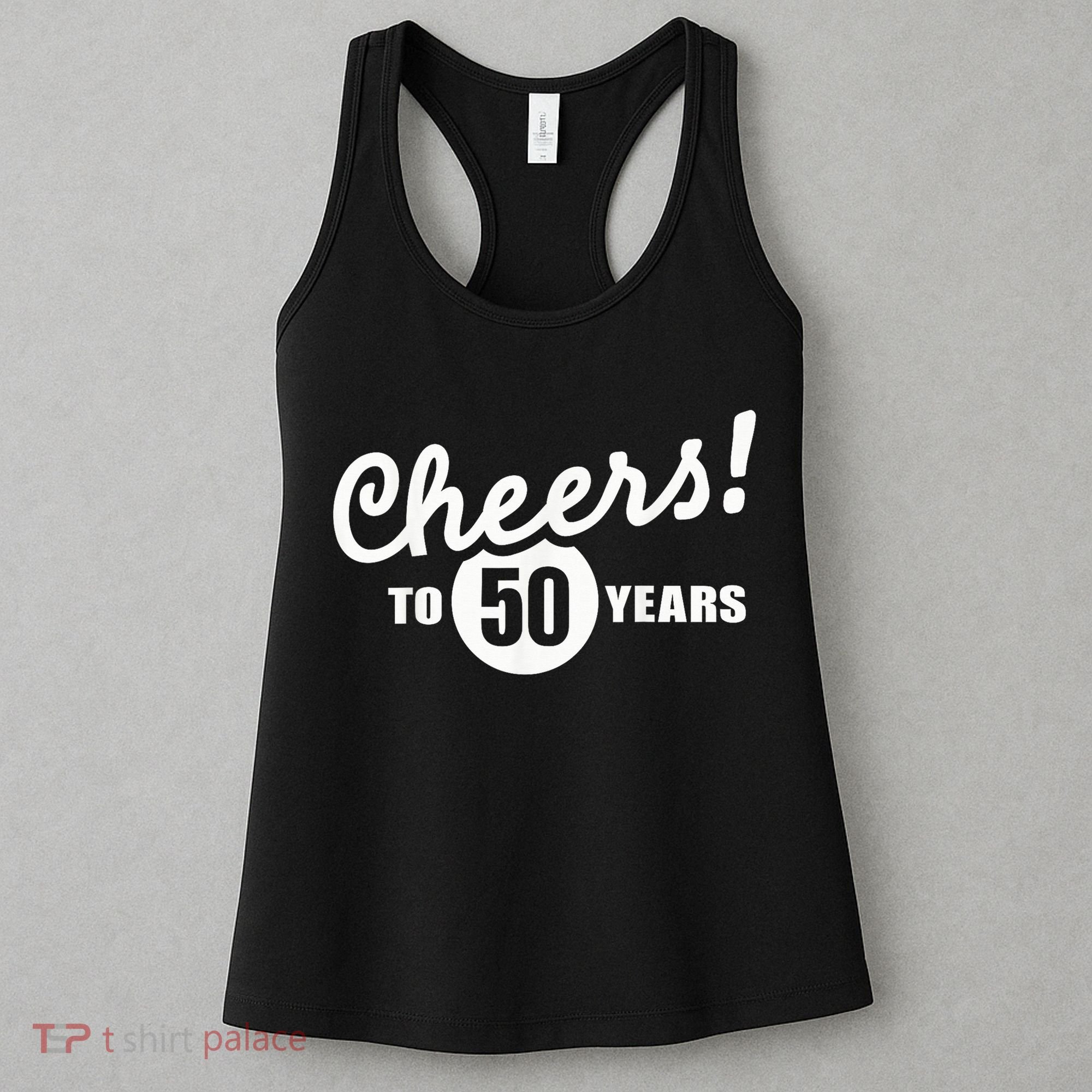 Cheers To 50 Years Birthday Women's Tank Top