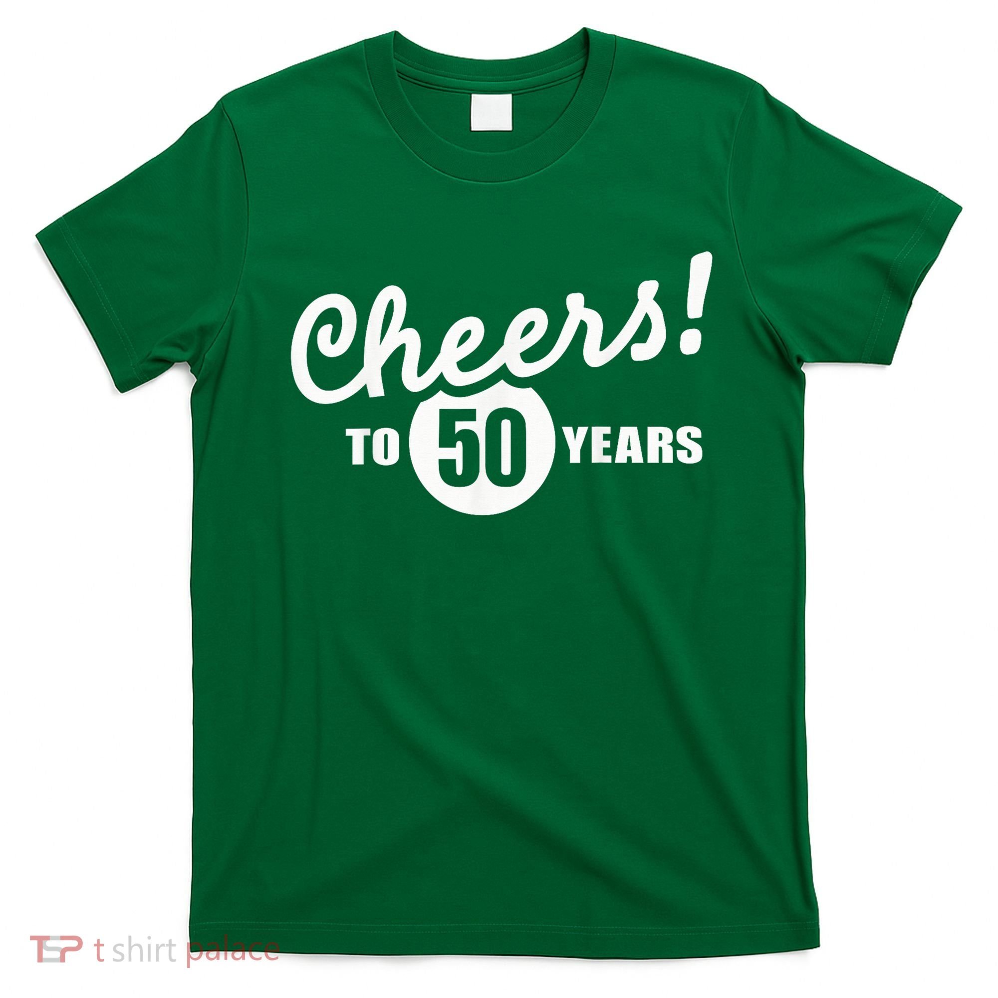 Cheers To 50 Years Birthday T-Shirt