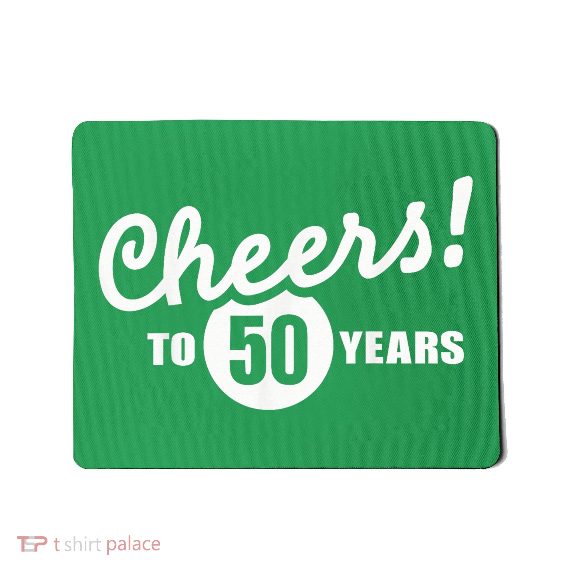 Cheers To 50 Years Birthday Mousepad