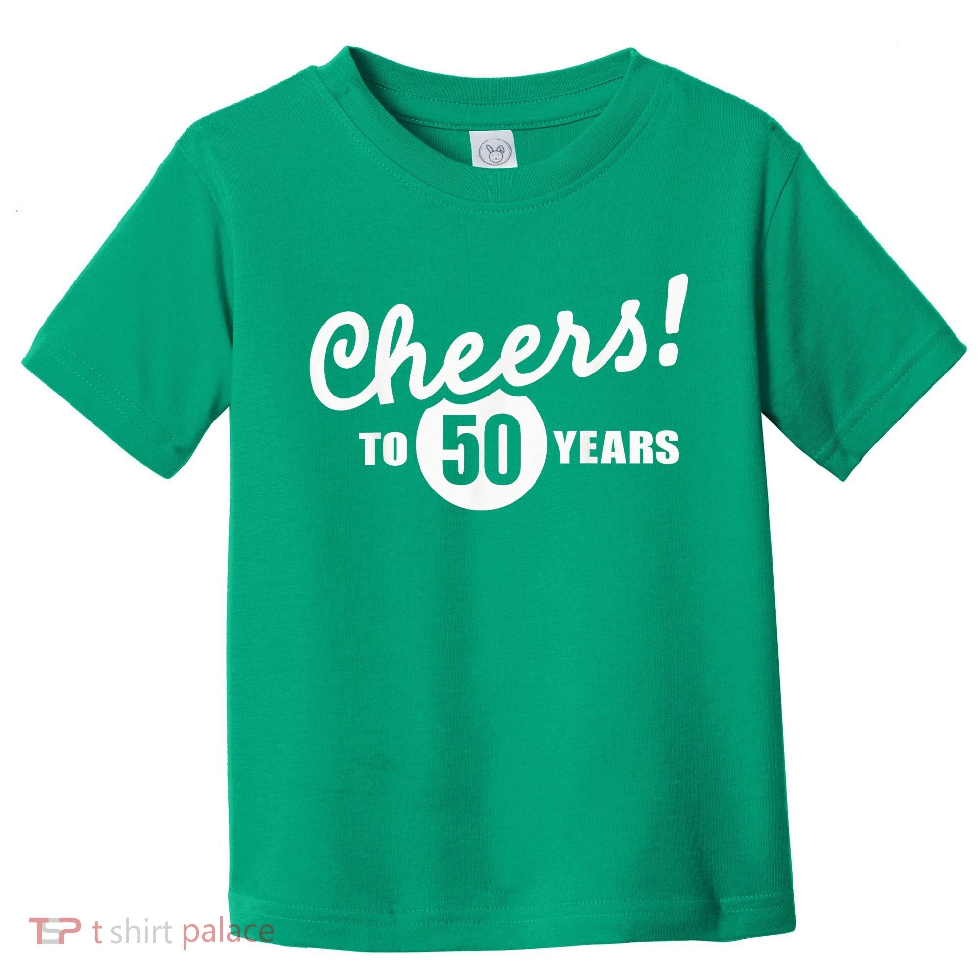Cheers To 50 Years Birthday Toddler T-Shirt
