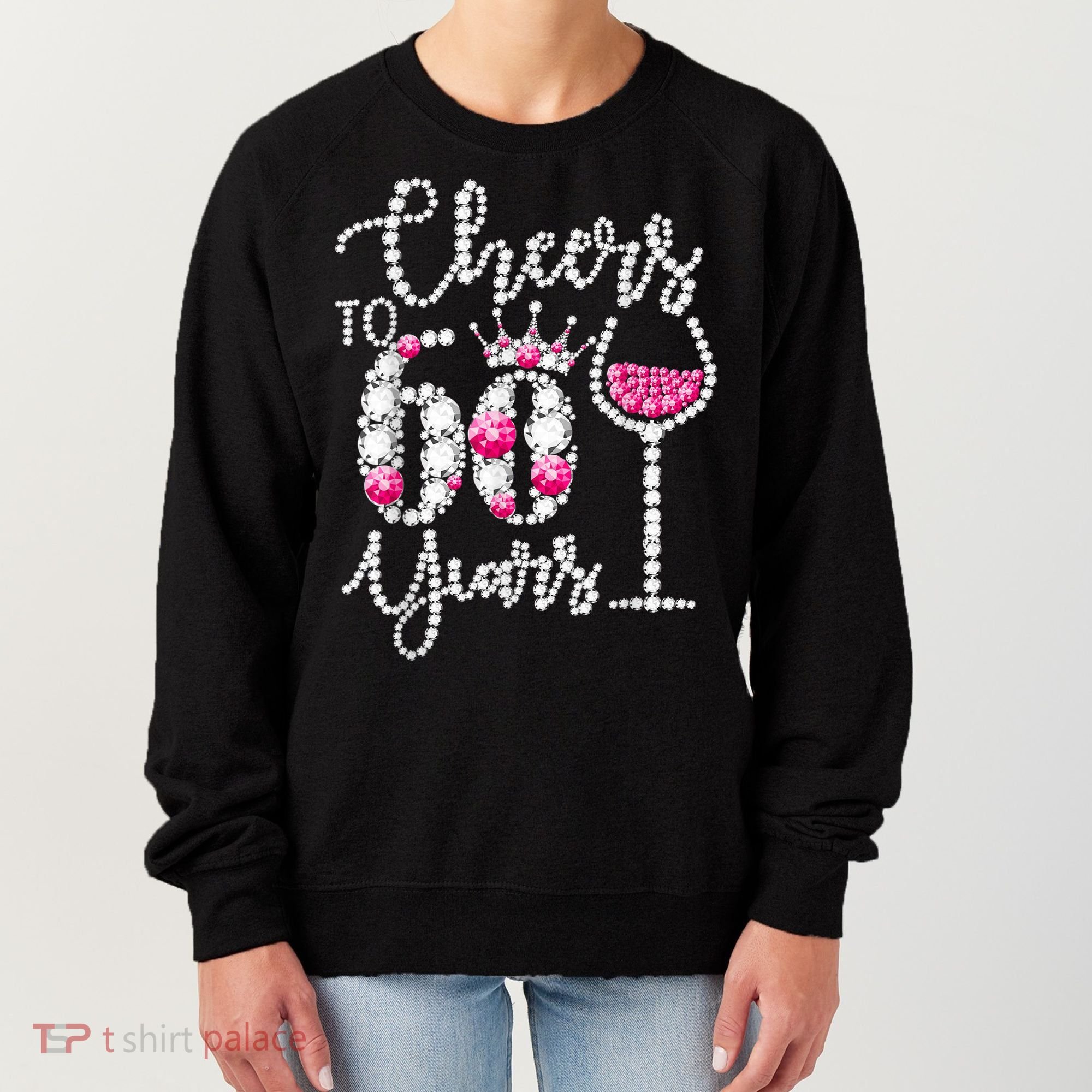 Cheers To 60 Year Old Gift 60th Birthday Queen Drink Wine Women's Sweatshirt