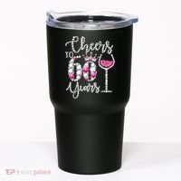 Cheers To 60 Year Old Gift 60th Birthday Queen Drink Wine Tumbler thumb 0