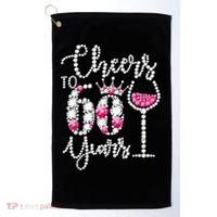 Cheers To 60 Year Old Gift 60th Birthday Queen Drink Wine Golf Towel thumb 0