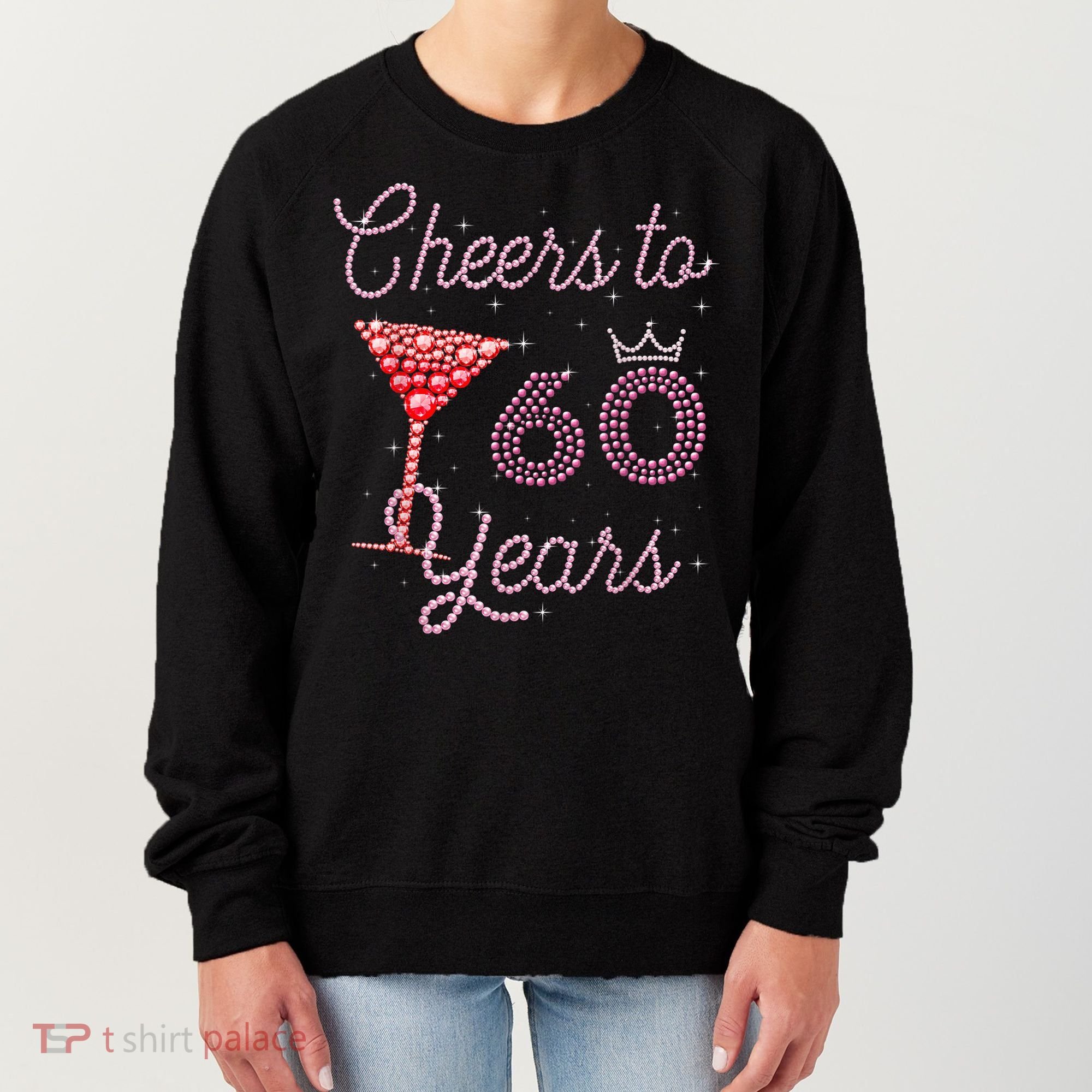 Cheers To 60 Years 60th Birthday 60 Years Old Bday Women's Sweatshirt