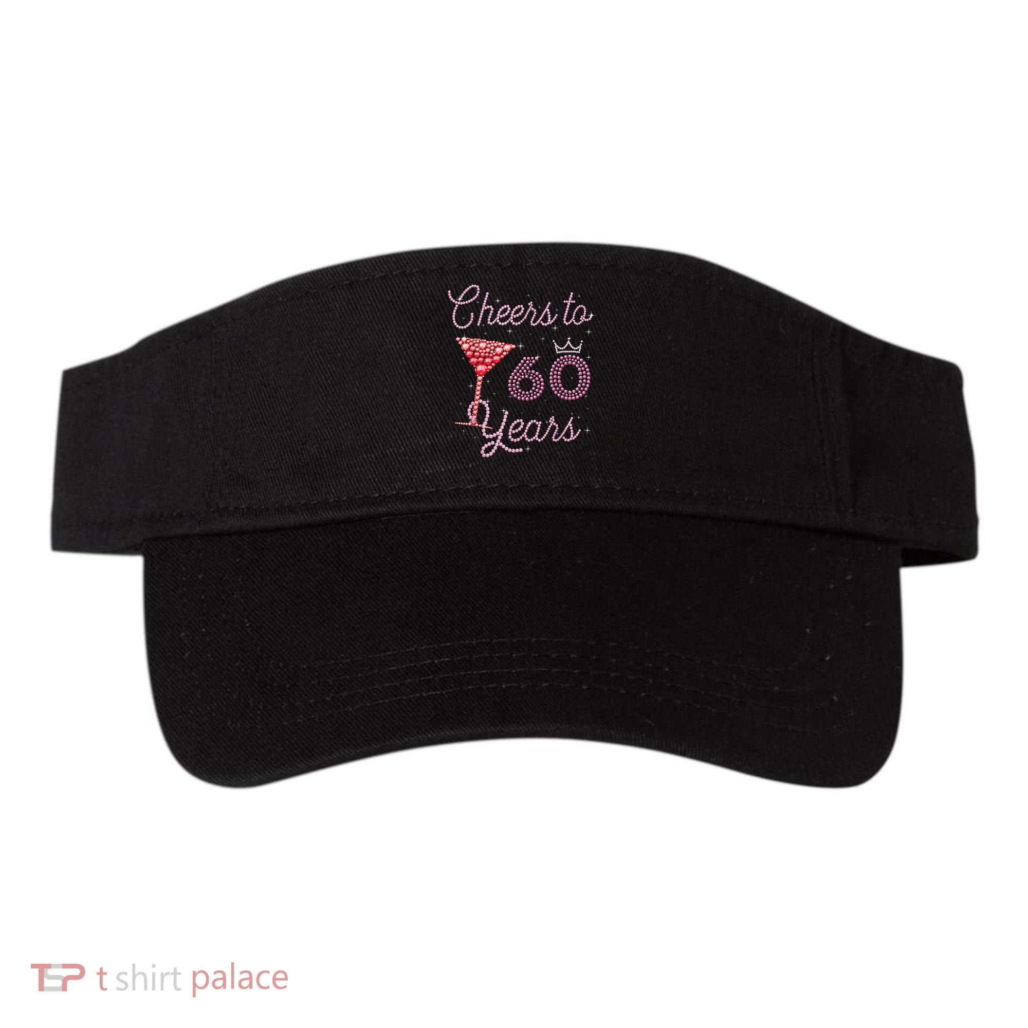 Cheers To 60 Years 60th Birthday 60 Years Old Bday Visor