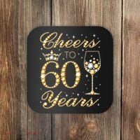 Cheers To 60 Years 60th Queens Birthday 60 Years Old Coaster thumb 0