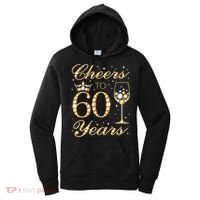 Cheers To 60 Years 60th Queens Birthday 60 Years Old Women's Hoodie thumb 0