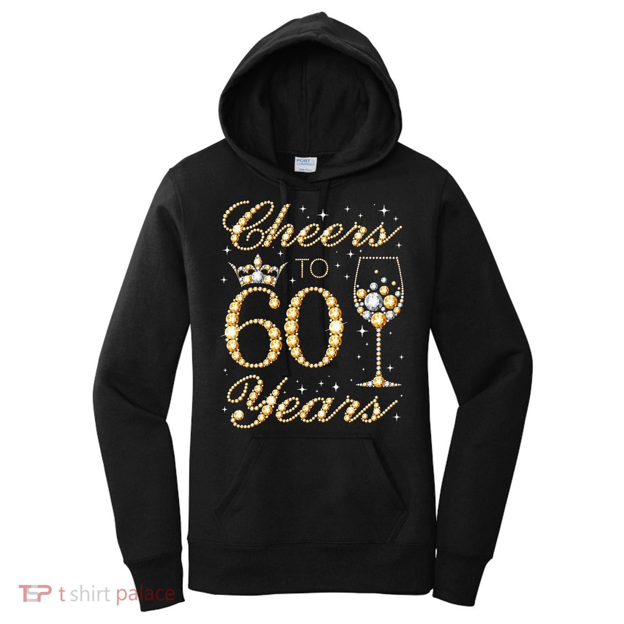 Cheers To 60 Years 60th Queens Birthday 60 Years Old Women's Hoodie