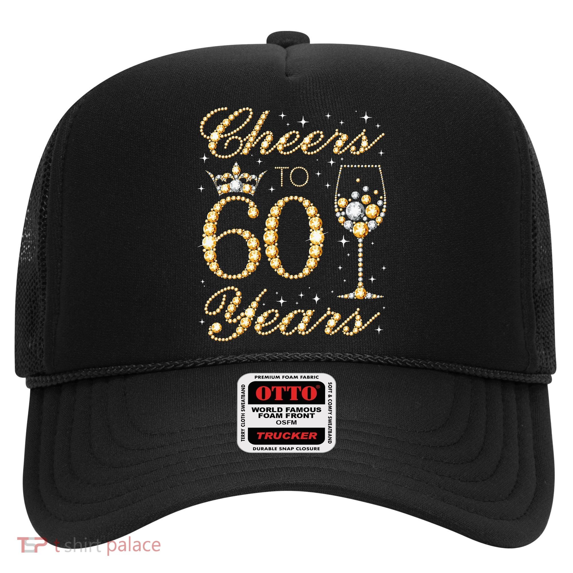 Cheers To 60 Years 60th Queens Birthday 60 Years Old Hat