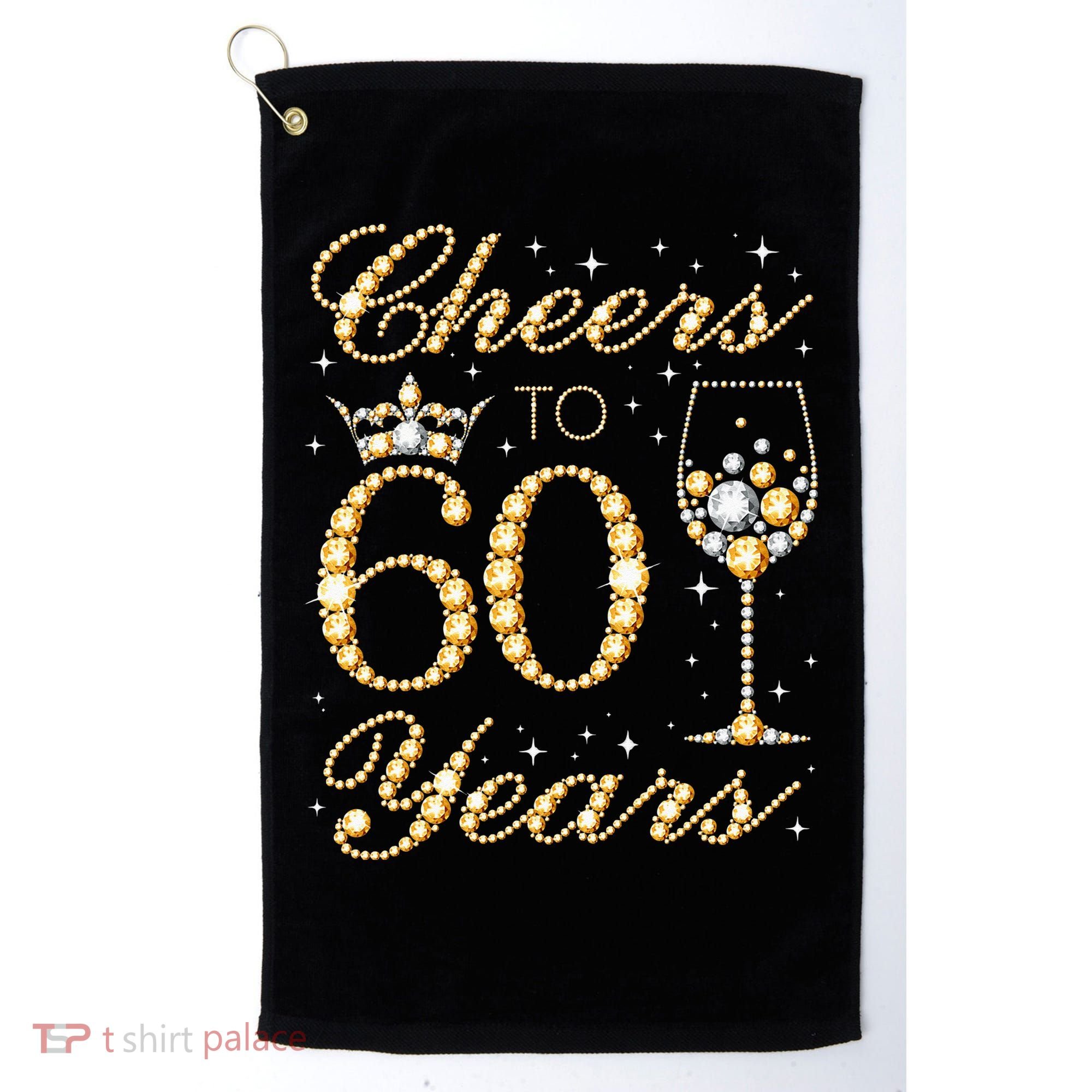 Cheers To 60 Years 60th Queens Birthday 60 Years Old Golf Towel