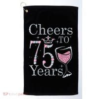 Cheers to 75 Years 1947 75Th Birthday Present Tee Gift For Wo Golf Towel thumb 0