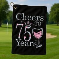 Cheers to 75 Years 1947 75Th Birthday Present Tee Gift For Wo Golf Towel thumb 1