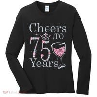 Cheers to 75 Years 1947 75Th Birthday Present Tee Gift For Wo Women's Long Sleeve Shirt thumb 0